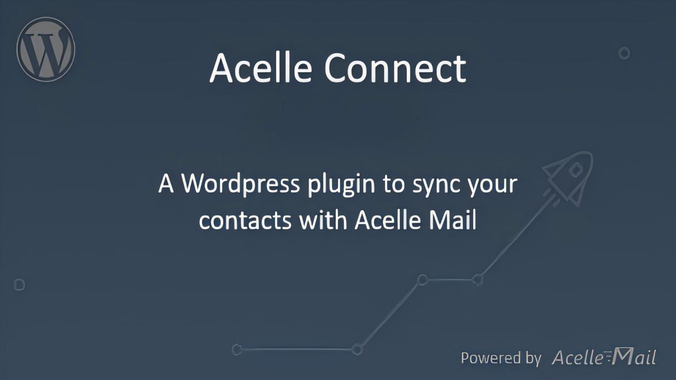 WP Acelle Connect – WordPress Plugin for Acelle Mail 2.0插件