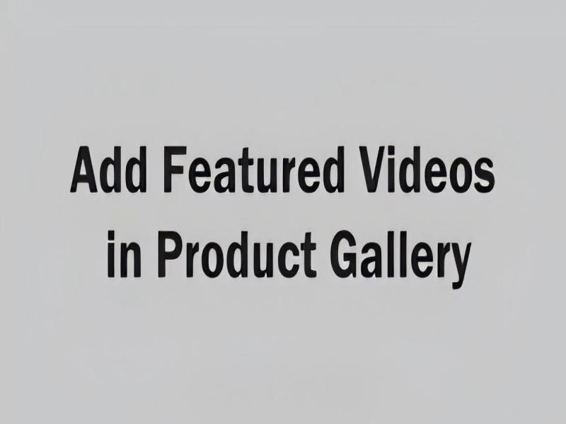 WP Add Featured Videos in Product Gallery 1.2.5插件