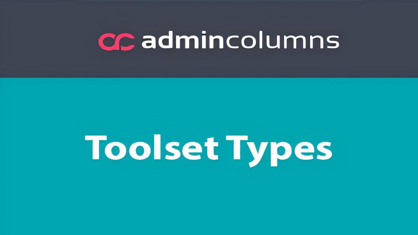 WP Admin Columns Pro Toolset Types Addon 1.8插件