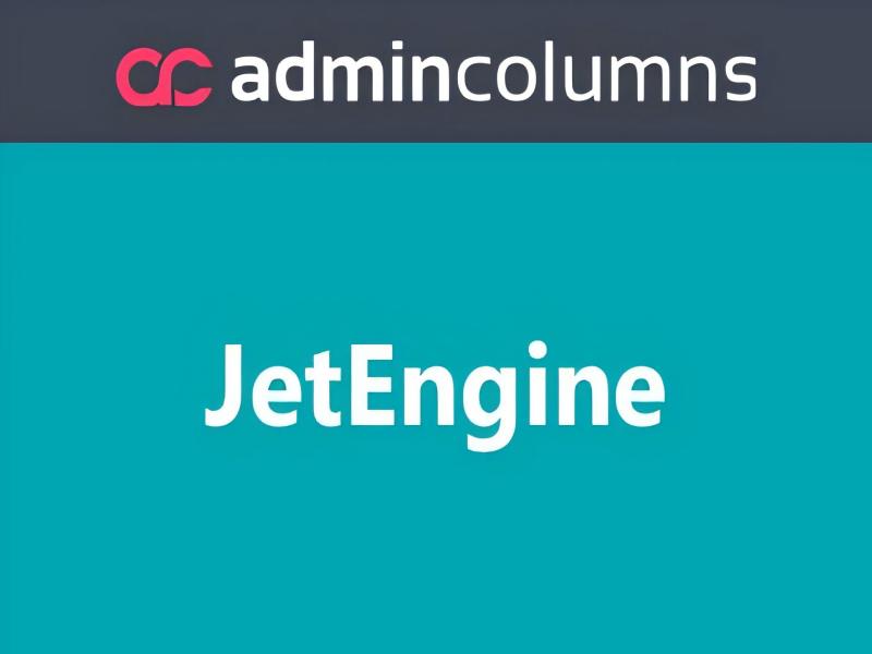 WP Admin Columns Pro – JetEngine 1.1.3插件