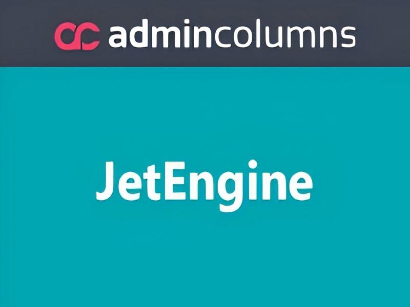 WP Advanced Admin Columns – JetEngine 1.0插件