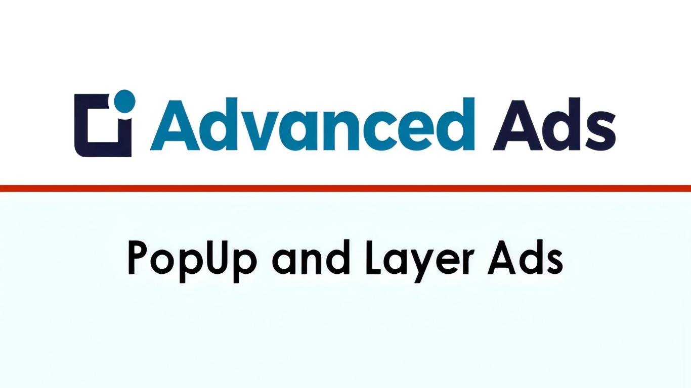 WP Advanced Ads PopUp and Layer Ads 1.7.7插件