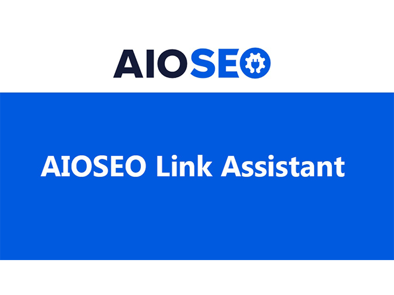 WP AIOSEO Link Assistant插件[提升SEO排名]